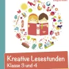 Kreative Lesestunden Klasse 3 und 4