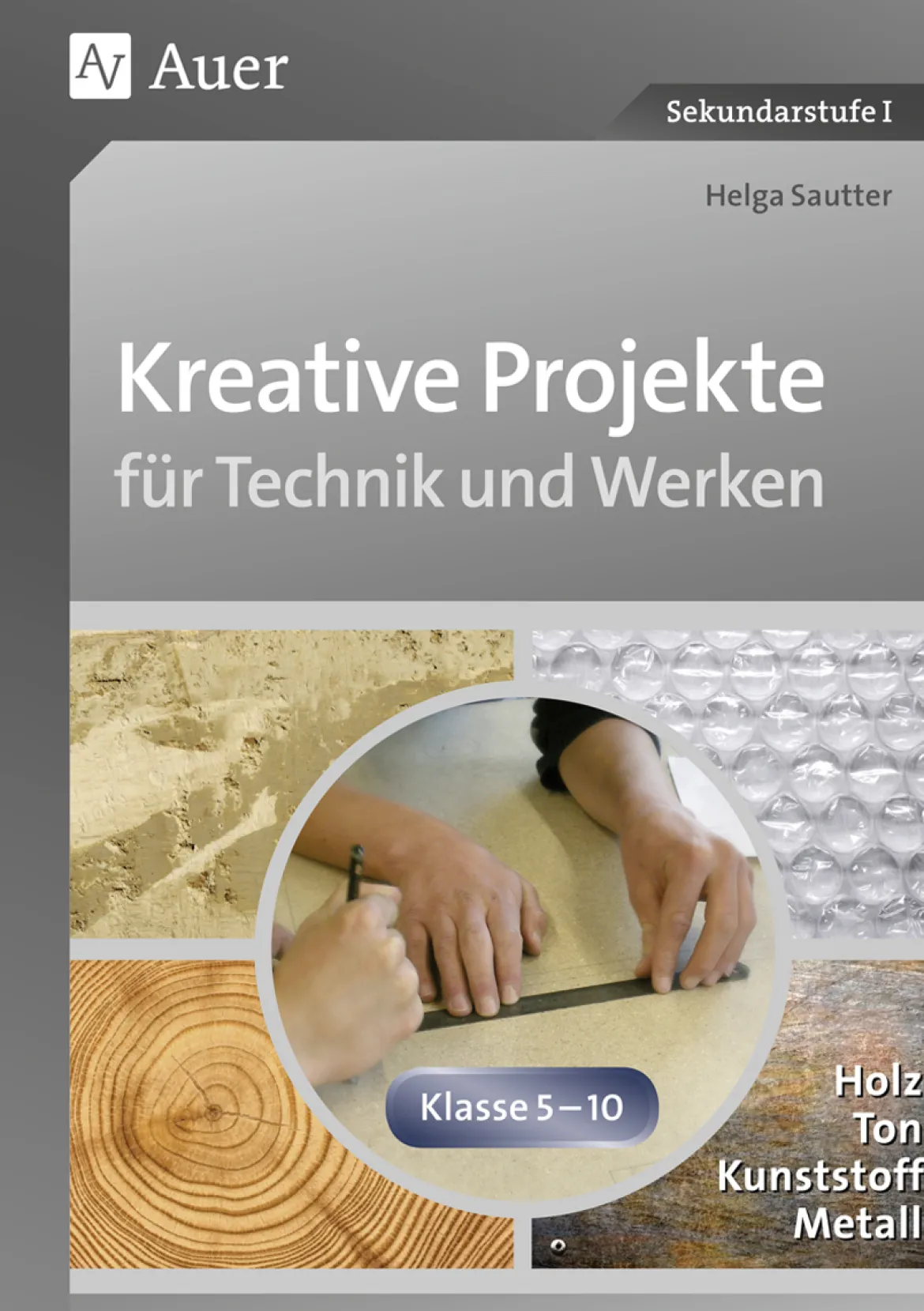 Kreative Projekte für Technik und Werken