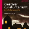 Kreativer Kunstunterricht in der Sekundarstufe, Zwischenaufgaben, Klasse 5-10