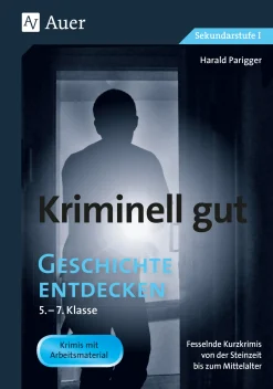Kriminell gut Geschichte entdecken 5-7