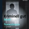 Kriminell gut lesen Französisch 1.-3. Lernjahr