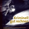 Kriminell gut rechnen