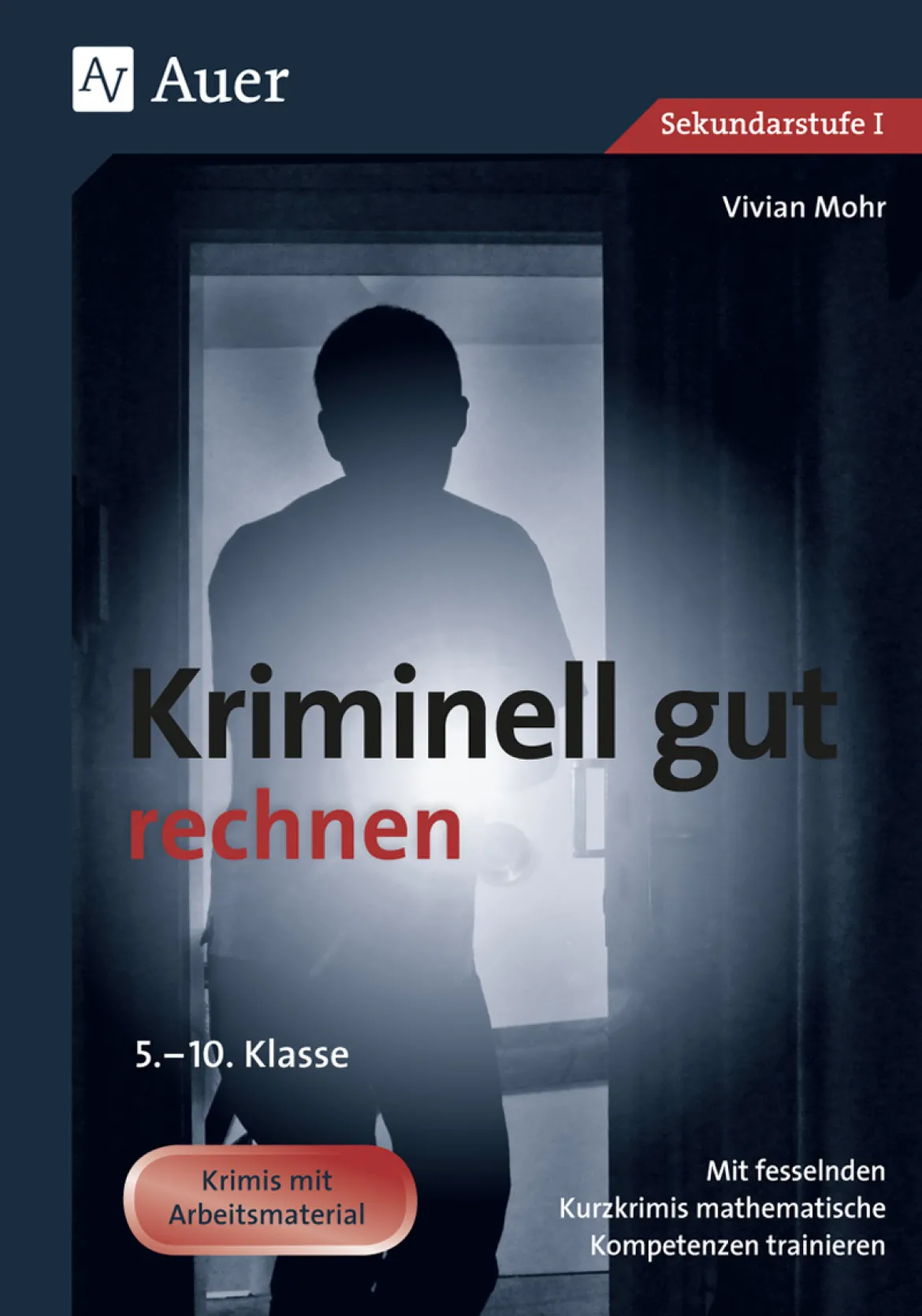Kriminell gut rechnen, Klasse 5-10