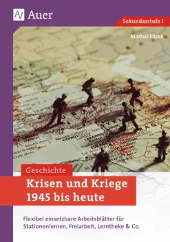 Krisen und Kriege 1945 bis heute