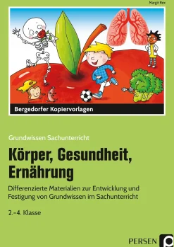 Körper, Gesundheit, Ernährung, Kopiervorlagen, 2. bis 4. Klasse