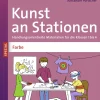 Kunst an Stationen Spezial Farbe