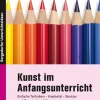 Kunst im Anfangsunterricht, Buch, Klasse 1