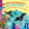 Kunstunterricht im Jahreskreis, Buch, 3. Klasse
