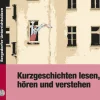 Kurzgeschichten lesen, hören und verstehen, Broschüre inkl. CD,