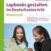 Lapbooks gestalten im Deutschunterricht 5-6
