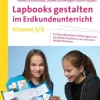 Lapbooks gestalten im Erdkundeunterricht 5-6