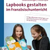Lapbooks gestalten im Französischunterricht 5-6