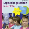 Lapbooks gestalten in der Kita