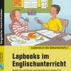 Lapbooks im Englischunterricht - 5./6. Klasse, Buch