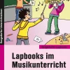 Lapbooks im Musikunterricht, Buch, 1. bis 4. Klasse