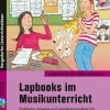 Lapbooks im Musikunterricht - 5./6. Klasse, Buch