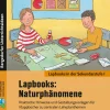 Lapbooks: Naturphänomene, Heft, Klasse 5-6