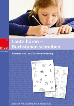 Laute hören - Buchstaben schreiben, 58 Kopiervorlagen, 4-7 Jahre