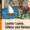 Lauter Laute, Silben und Reime, Spielesammlung, 1. bis 4. Klasse