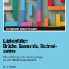 Lückenfüller: Brüche, Geometrie, Dezimalzahlen - Kopiervorlagen, 5.-7. Klasse