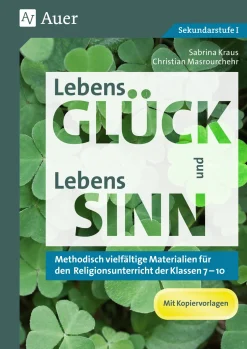 LebensGLÜCK und LebensSINN