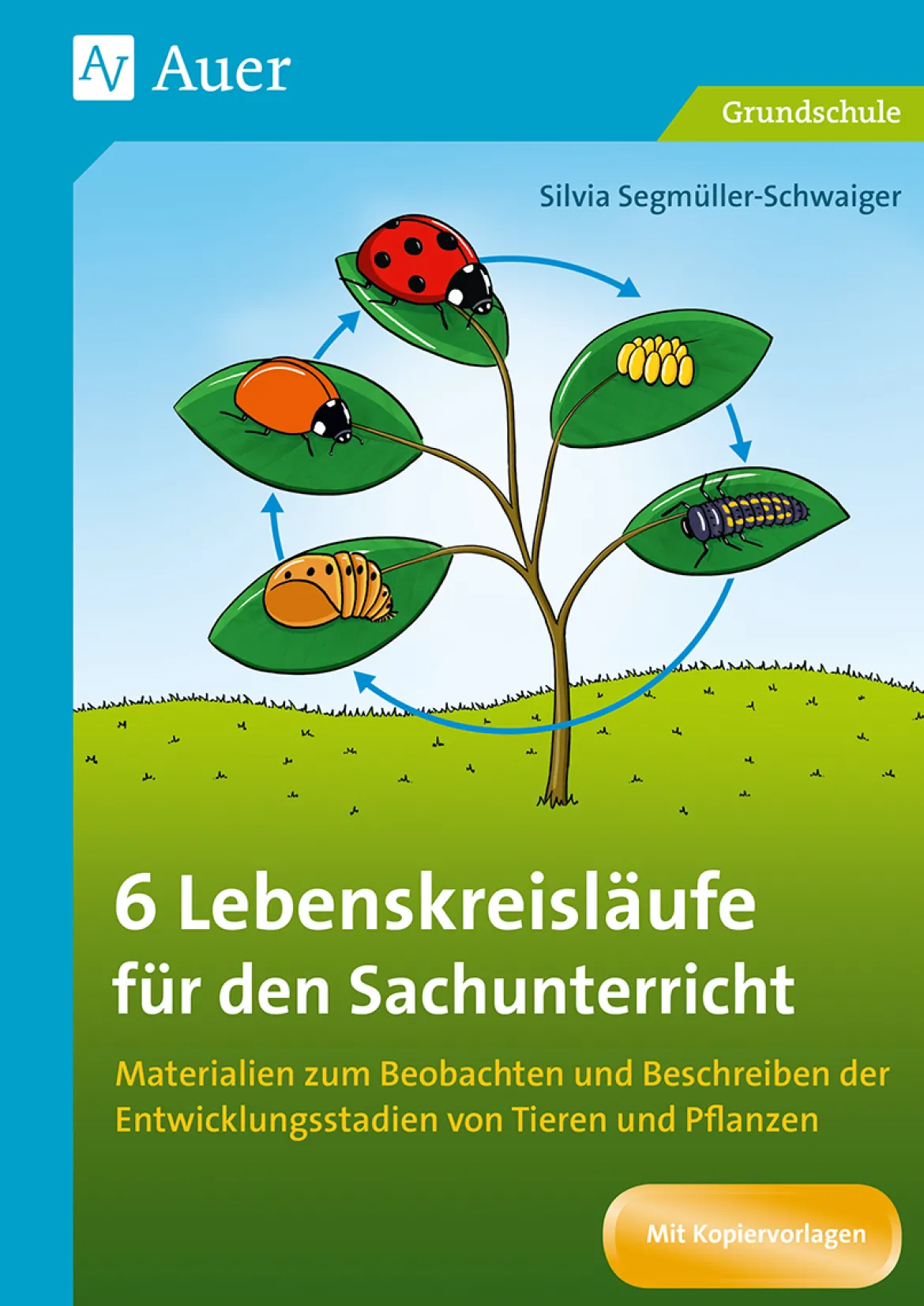6 Lebenskreisläufe für den Sachunterricht, Klasse 1-4