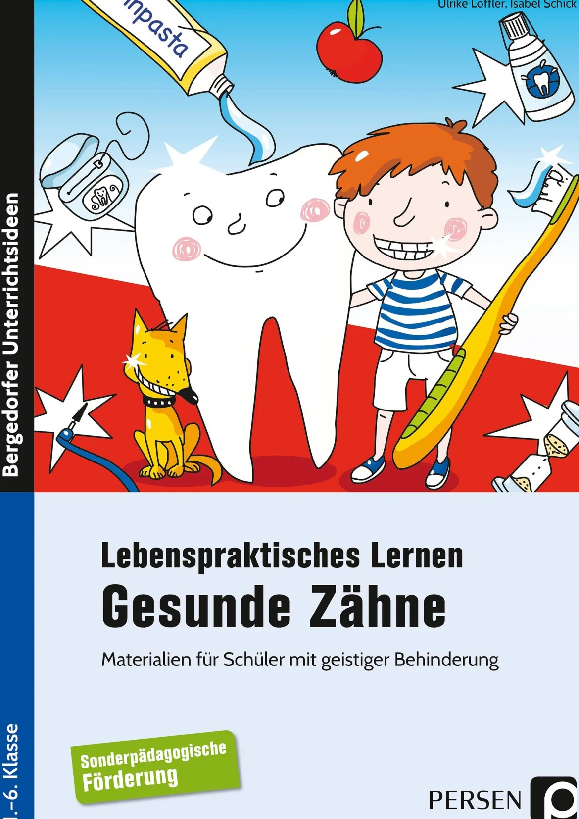 Lebenspraktisches Lernen: Gesunde Zähne, Buch, 1. bis 6. Klasse