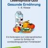 Lebenspraxis-Quartett: Gesunde Ernährung, 1. bis 6. Klasse