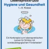 Lebenspraxis-Quiz: Hygiene und Gesundheit, 1. bis 6. Klasse