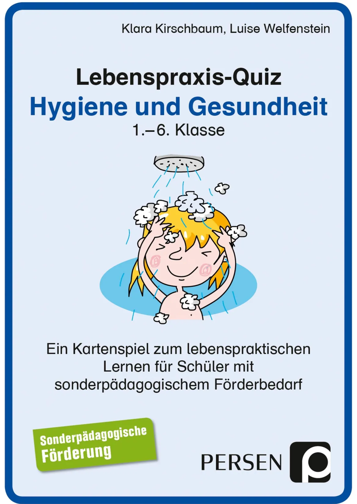 Lebenspraxis-Quiz: Hygiene und Gesundheit, 1. bis 6. Klasse