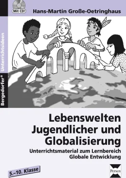 Lebenswelten Jugendlicher und Globalisierung, Buch, 5.-10. Klasse