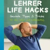 Lehrer Life Hacks Sekundarstufe