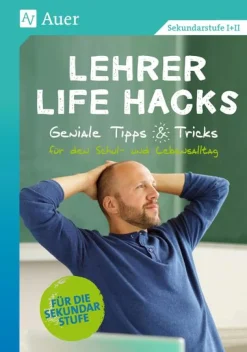 Lehrer Life Hacks Sekundarstufe