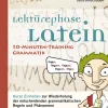 Lektürephase Latein: 10-Minuten-Training Grammatik