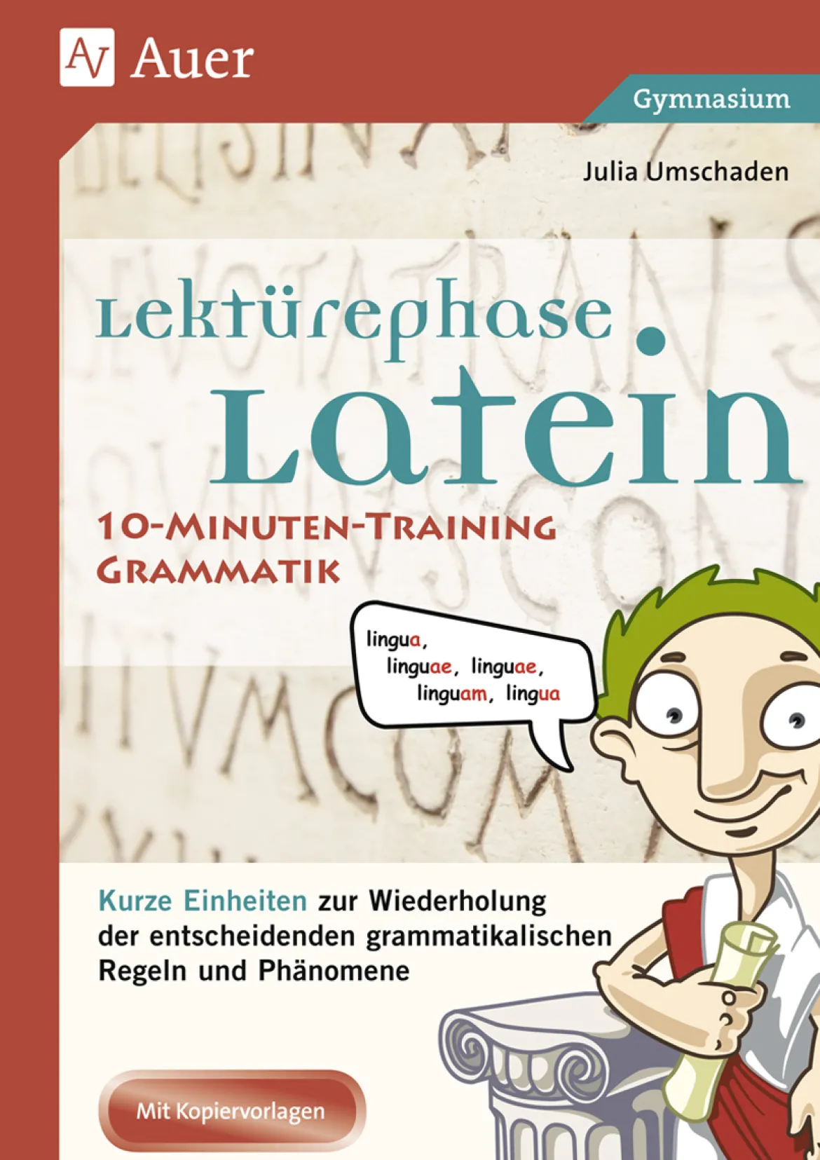 Lektürephase Latein: 10-Minuten-Training Grammatik