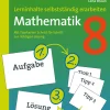 Lerninhalte selbstständig erarbeiten Mathematik 8