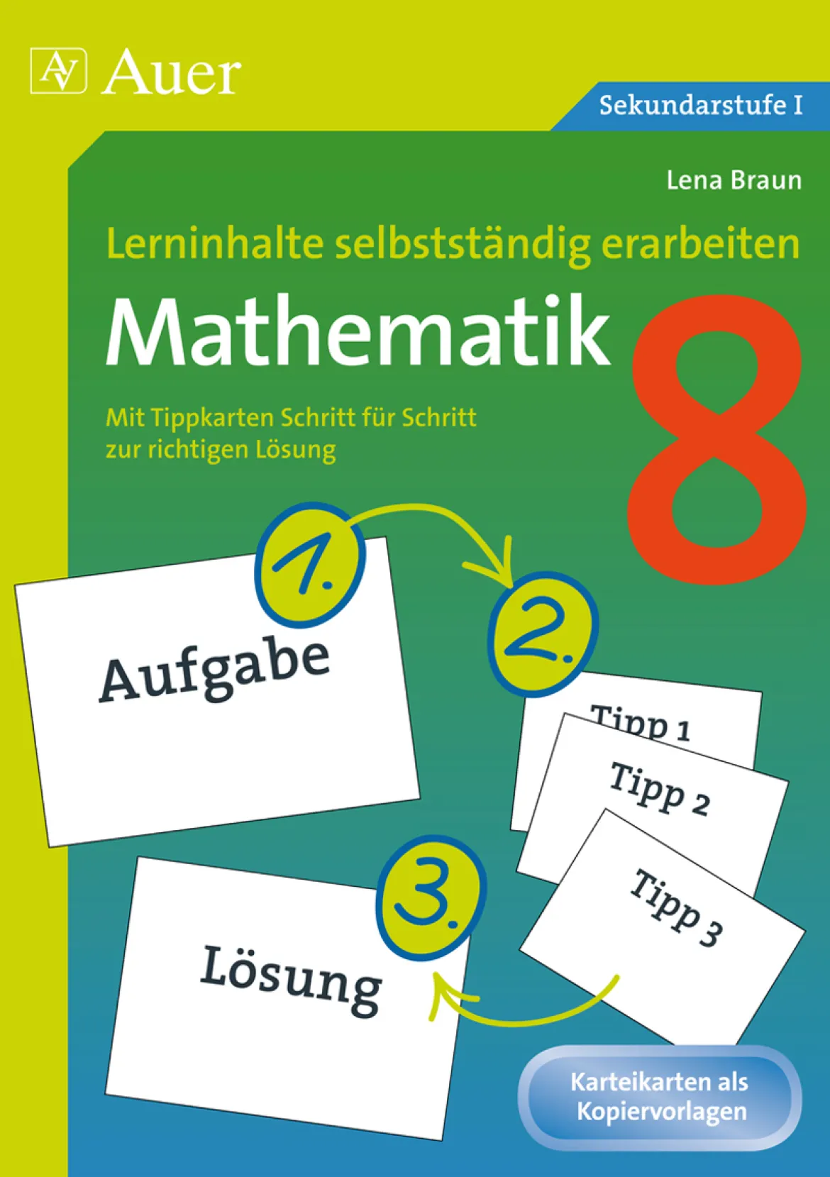 Lerninhalte selbstständig erarbeiten Mathematik 8
