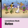 Lernstationen Musik: Noten, Broschüre, 2.-4. Klasse