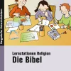 Lernstationen Religion: Die Bibel, Buch, 2. bis 4. Klasse