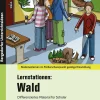 Lernstationen: Wald, Buch, 5. bis 9. Klasse