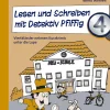 Lesen und Schreiben mit Detektiv Pfiffig, Klasse 4
