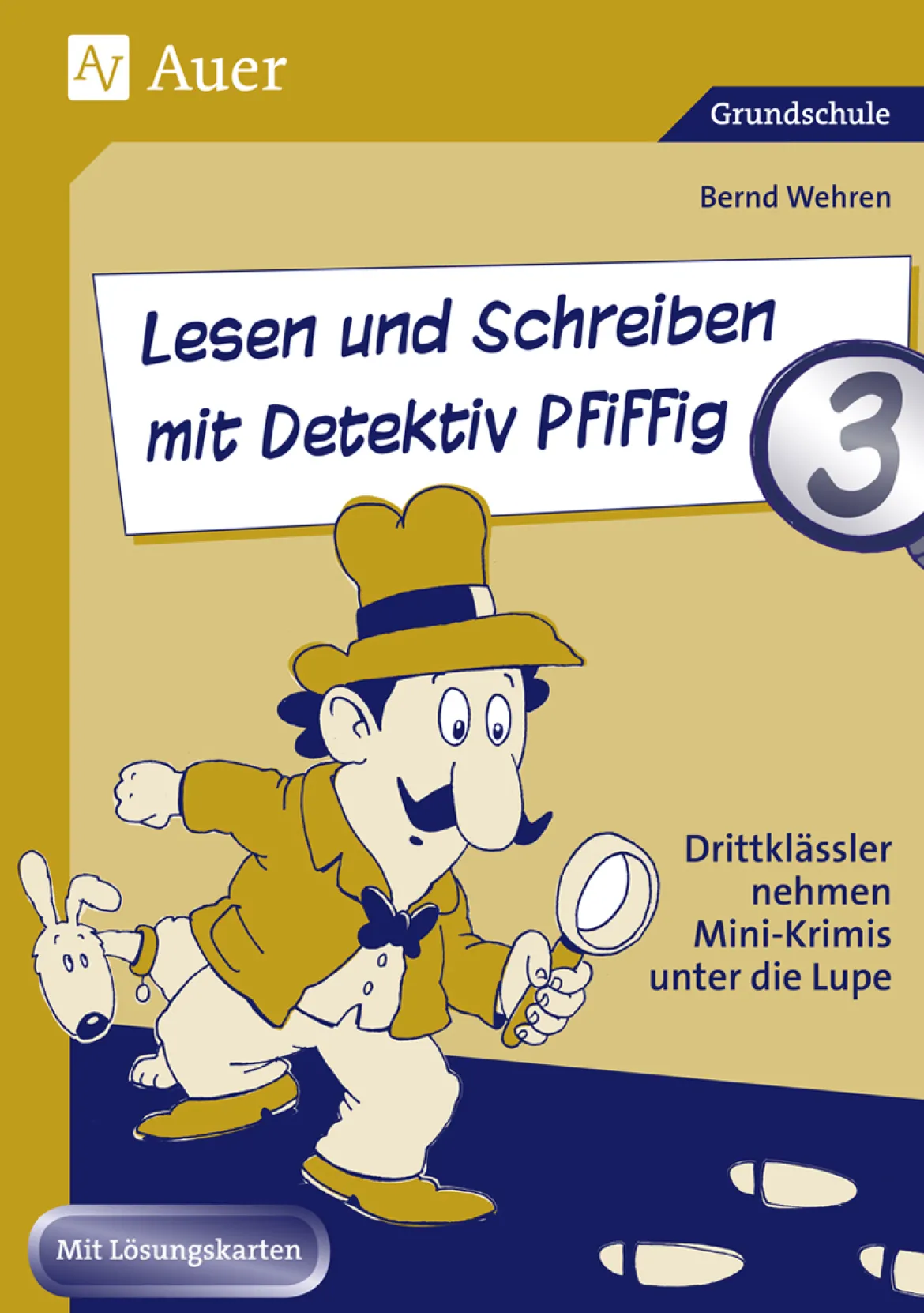 Lesen und Schreiben mit Detektiv Pfiffig, Klasse 3