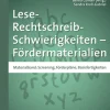 Lese-Rechtschreib-Schwierigkeiten - Fördermaterialien 1