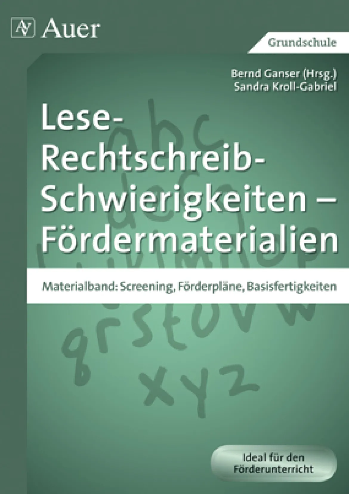 Lese-Rechtschreib-Schwierigkeiten - Fördermaterialien 1