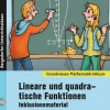 Lineare und quadratische Funktionen - Inklusionsmaterial, Buch inkl. CD, 7. bis 10. Klasse