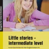 Little stories - intermediate level, Buch, Klasse 7-9