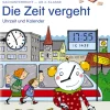 LÜK Die Zeit vergeht, Uhrzeit und Kalender, ab 3. Klasse