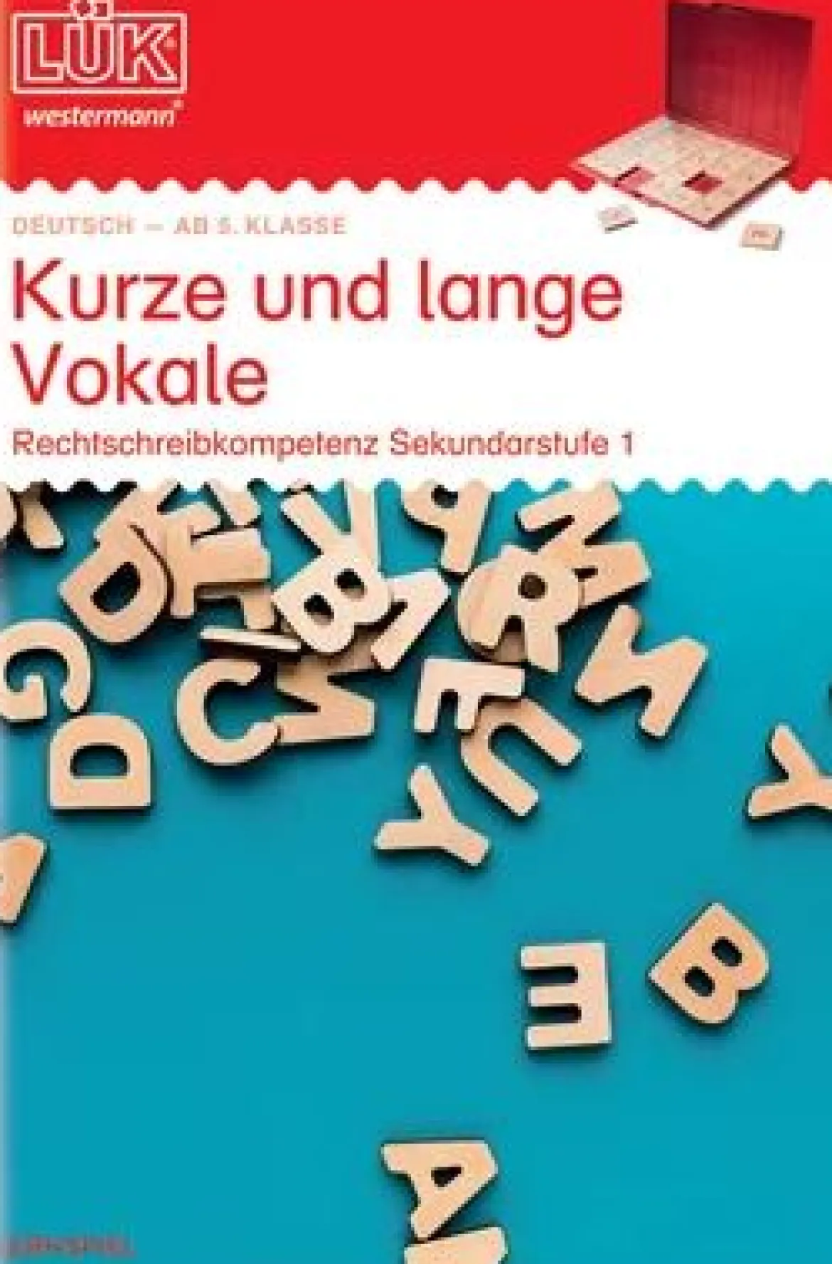 LÜK Kurze und lange Vokale, 5.-10. Klasse