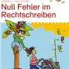 LÜK Null Fehler im Rechtschreiben 1, Heft, 3.-6. Klasse