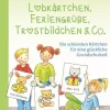 Lobkärtchen, Feriengrüße, Trostbildchen & Co.